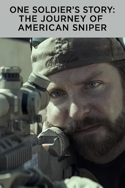مستند One Soldier’s Story: The Journey of American Sniper 2015
