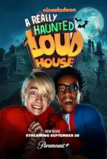 فیلم A Really Haunted Loud House 2023
