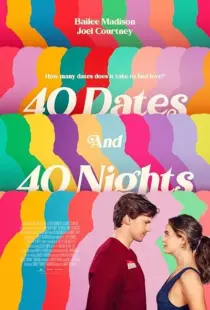 فیلم 40 Dates and 40 Nights 2026