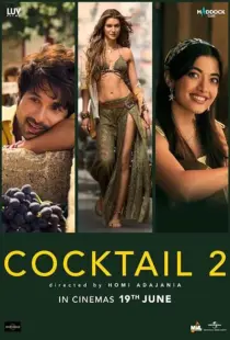 فیلم هندی Cocktail 2 2026