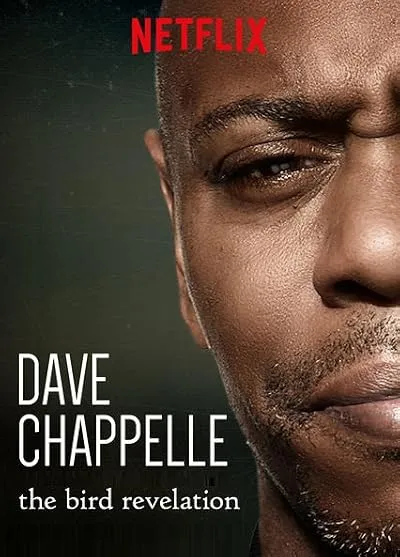 فیلم Dave Chappelle: The Bird Revelation 2017