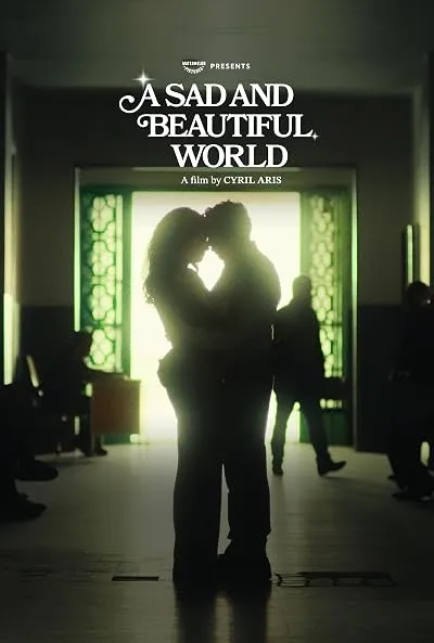 فیلم A Sad and Beautiful World 2025