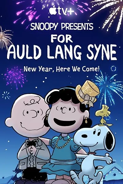 فیلم Snoopy Presents: For Auld Lang Syne 2021
