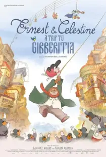 Ernest and Celestine: A Trip to Gibberitia 2022