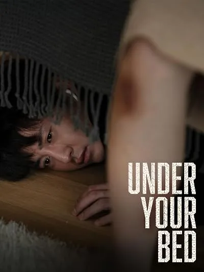 فیلم Under Your Bed 2019