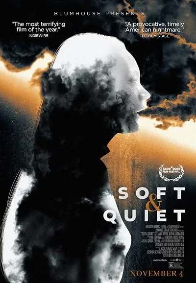 فیلم Soft and Quiet 2022
