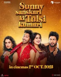فیلم هندی Sunny Sanskari Ki Tulsi Kumari 2025