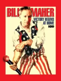 مستند Bill Maher: Victory Begins at Home 2003