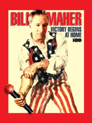 مستند Bill Maher: Victory Begins at Home 2003